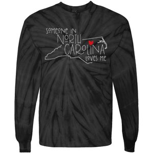 Someone In North Carolina Loves Me Funny State Map Design Tie-Dye Long Sleeve Shirt