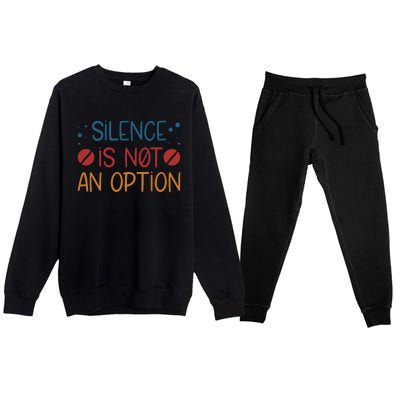 Silence Is Not An Option Premium Crewneck Sweatsuit Set