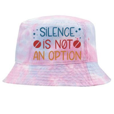 Silence Is Not An Option Tie-Dyed Bucket Hat