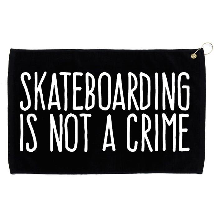 Skateboarding Is Not A Crime Skating Extreme Sport Grommeted Golf Towel