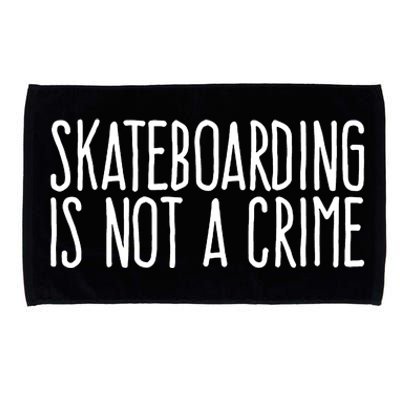 Skateboarding Is Not A Crime Skating Extreme Sport Microfiber Hand Towel