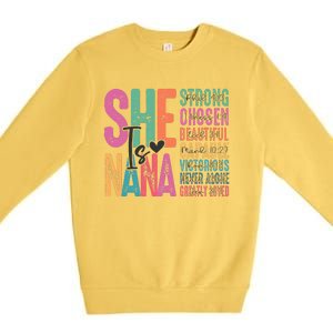 She Is Nana Christian Mothers Day Jesus Nana Religious Premium Crewneck Sweatshirt