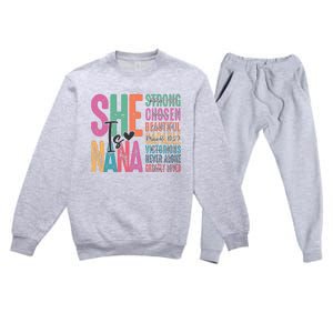 She Is Nana Christian Mothers Day Jesus Nana Religious Premium Crewneck Sweatsuit Set