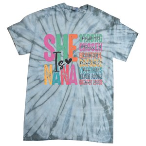 She Is Nana Christian Mothers Day Jesus Nana Religious Tie-Dye T-Shirt