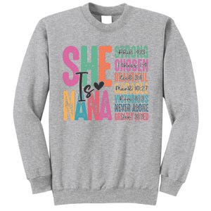 She Is Nana Christian Mothers Day Jesus Nana Religious Sweatshirt