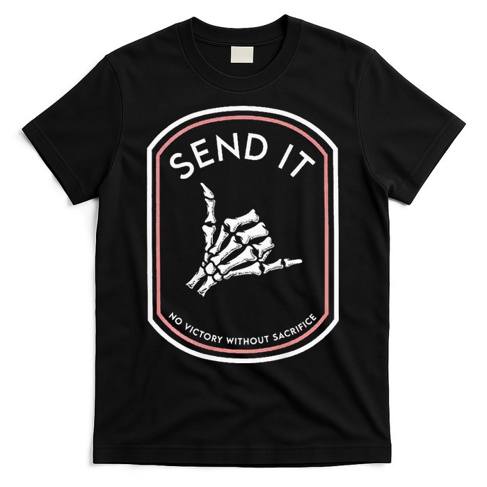 Send It No Victory Without Sacrifice (on back) T-Shirt