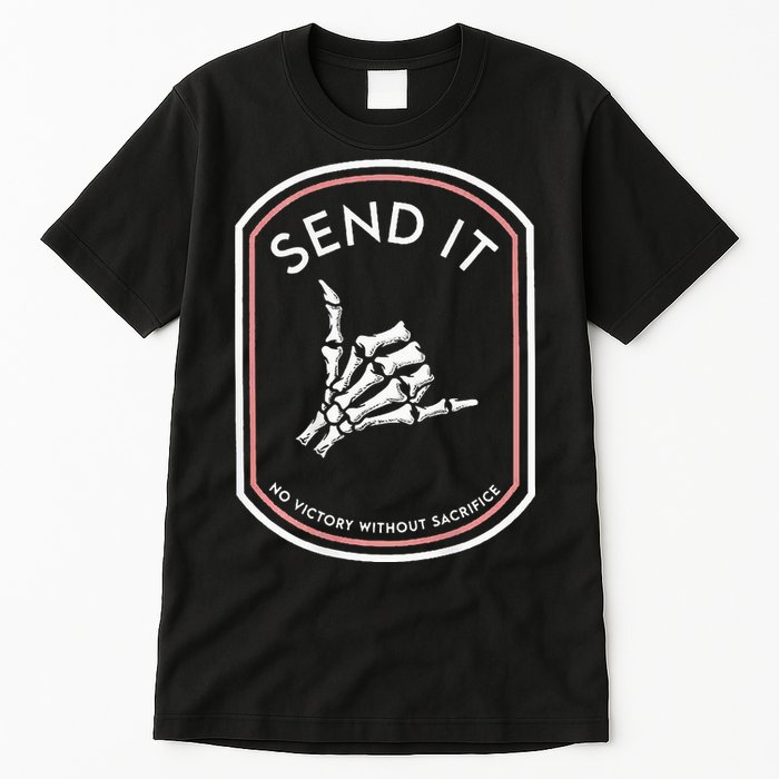 Send It No Victory Without Sacrifice (on back) Tall T-Shirt