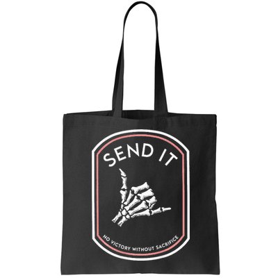 Send It No Victory Without Sacrifice (on back) Bag