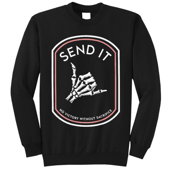 Send It No Victory Without Sacrifice (on back) Tall Sweatshirt