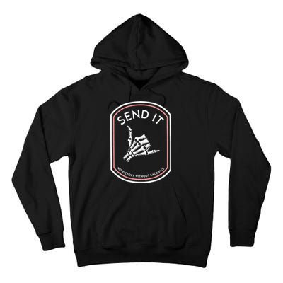Send It No Victory Without Sacrifice (on back) Tall Hoodie