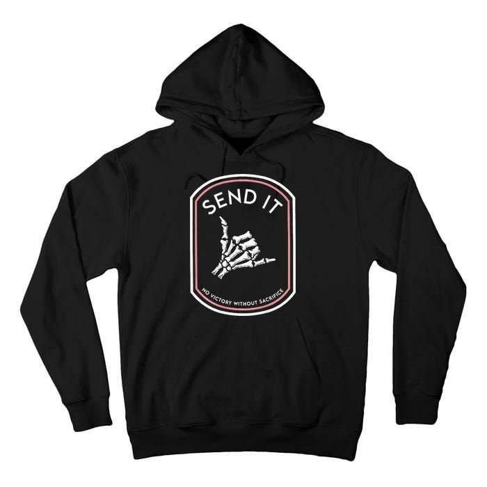 Send It No Victory Without Sacrifice (on back) Tall Hoodie