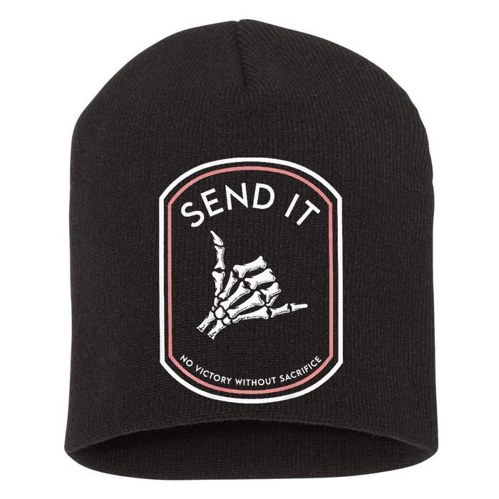 Send It No Victory Without Sacrifice (on back) Short Acrylic Beanie