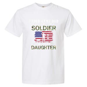 She Is Not Just A Solider She Is My Daughter Proud Army Dad Gift Garment-Dyed Heavyweight T-Shirt