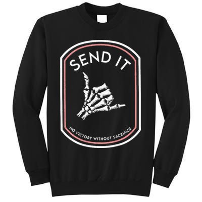 Send It No Victory Without Sacrifice Sweatshirt