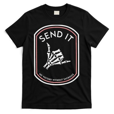 Send It No Victory Without Sacrifice T-Shirt