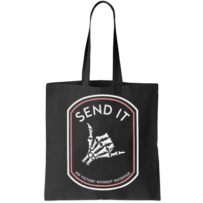 Send It No Victory Without Sacrifice Bag