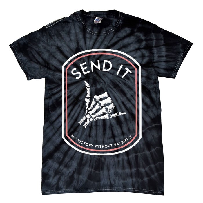 Send It No Victory Without Sacrifice Tie-Dye T-Shirt