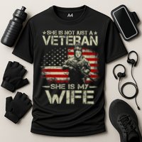 She Is Not Just A Veteran She Is My Wife Army Wife Life Cooling Performance Crew T-Shirt