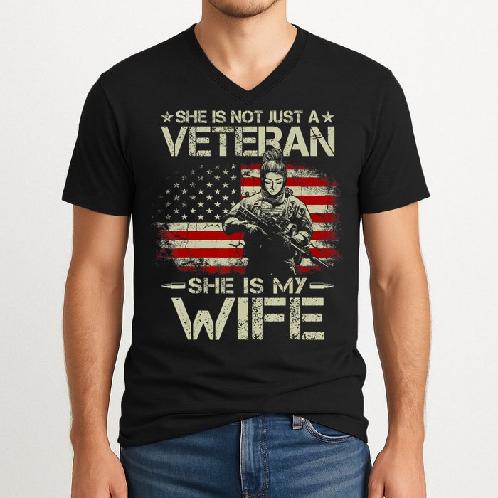 She Is Not Just A Veteran She Is My Wife Army Wife Life V-Neck T-Shirt