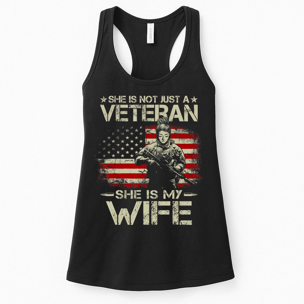 She Is Not Just A Veteran She Is My Wife Army Wife Life Womens Tank Top
