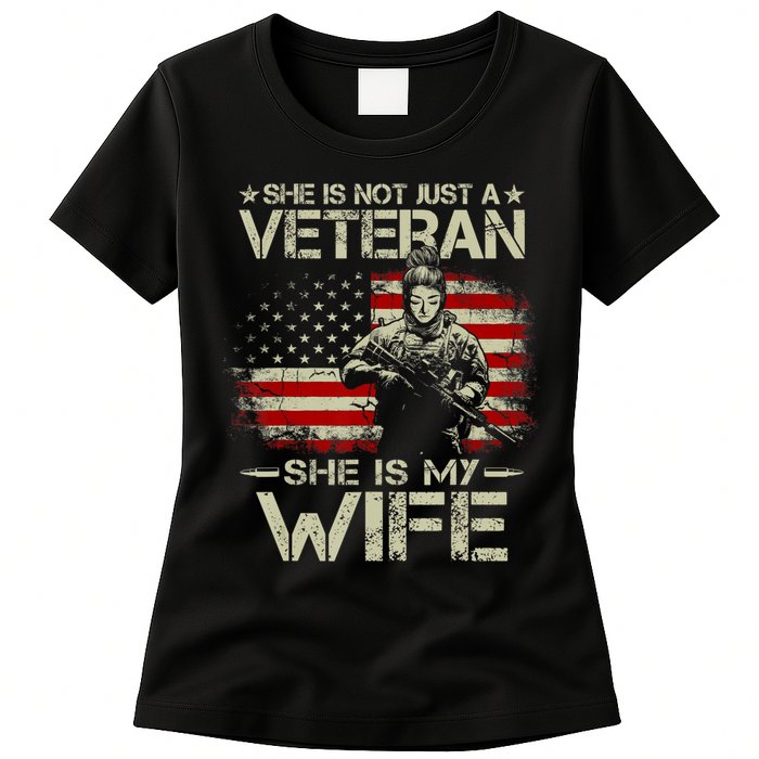 She Is Not Just A Veteran She Is My Wife Army Wife Life Womens T-Shirt