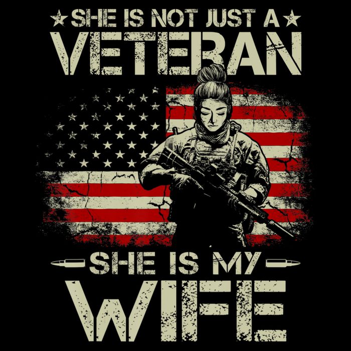 She Is Not Just A Veteran She Is My Wife Army Wife Life Womens T-Shirt