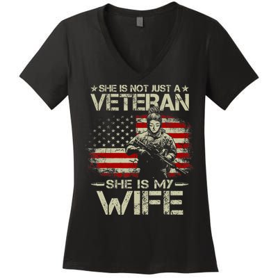 She Is Not Just A Veteran She Is My Wife Army Wife Life Women's V-Neck T-Shirt