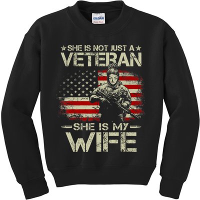 She Is Not Just A Veteran She Is My Wife Army Wife Life Kids Sweatshirt