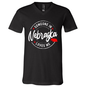 Someone in Nebraska Loves Me V-Neck T-Shirt