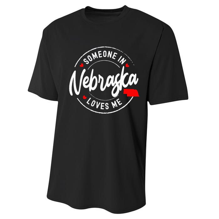 Someone in Nebraska Loves Me Performance Sprint T-Shirt