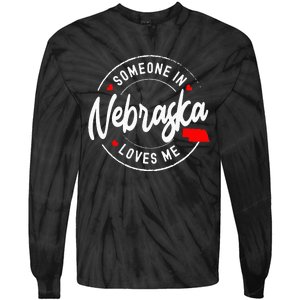 Someone in Nebraska Loves Me Tie-Dye Long Sleeve Shirt