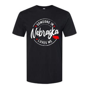 Someone in Nebraska Loves Me Softstyle CVC T-Shirt