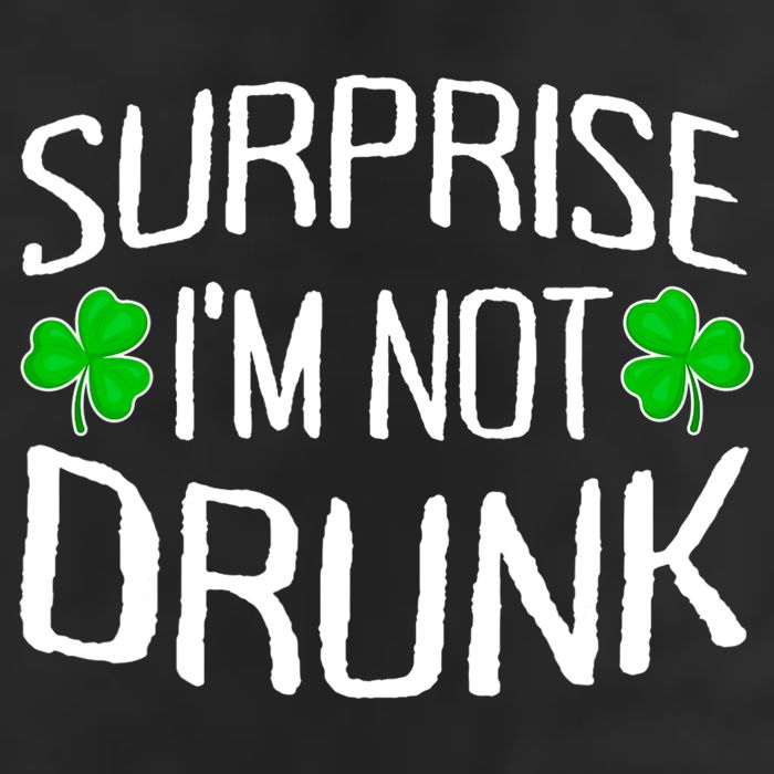 Surprise I'm Not Drunk St. Patricks Day Sober Party Sobriety Garment-Dyed Fleece Hoodie