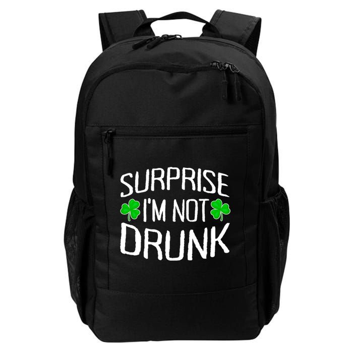Surprise I'm Not Drunk St. Patricks Day Sober Party Sobriety Backpack
