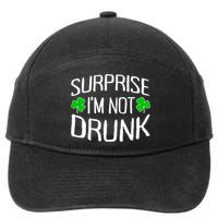 Surprise I'm Not Drunk St. Patricks Day Sober Party Sobriety 7-Panel Snapback Hat