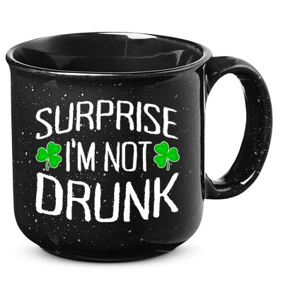Surprise I'm Not Drunk St. Patricks Day Sober Party Sobriety 15oz Campfire Ceramic Mug