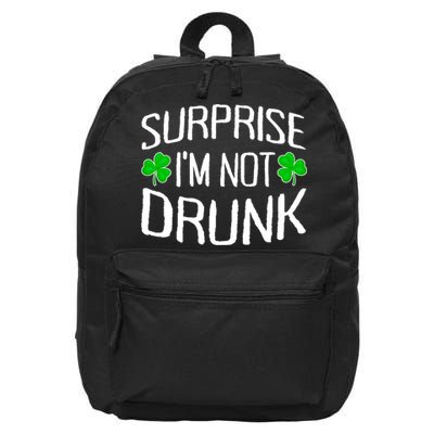 Surprise I'm Not Drunk St. Patricks Day Sober Party Sobriety 16 in Basic Backpack