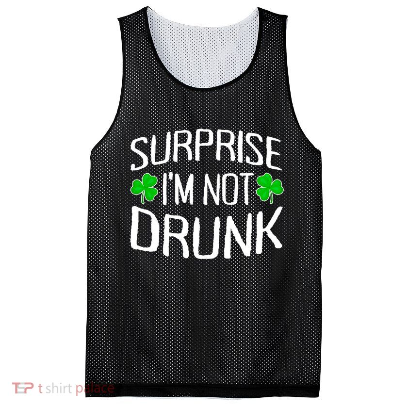 Surprise I'm Not Drunk St. Patricks Day Sober Party Sobriety Mesh Reversible Basketball Jersey Tank