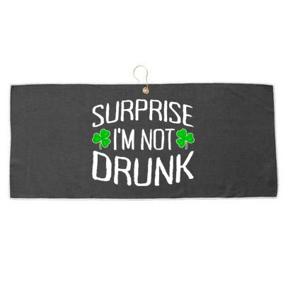 Surprise I'm Not Drunk St. Patricks Day Sober Party Sobriety Large Microfiber Waffle Golf Towel