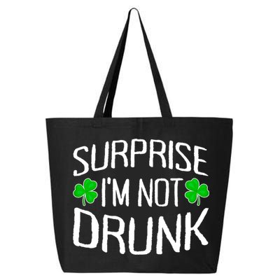 Surprise I'm Not Drunk St. Patricks Day Sober Party Sobriety 25L Jumbo Tote