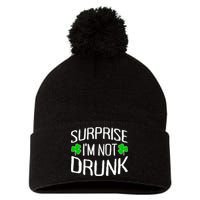 Surprise I'm Not Drunk St. Patricks Day Sober Party Sobriety Pom Pom 12in Knit Beanie