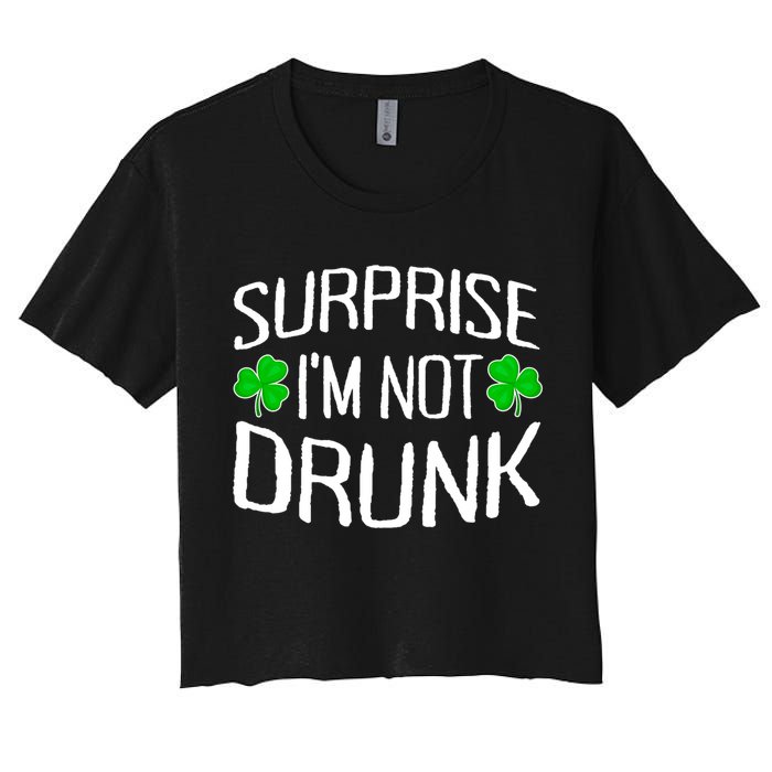 Surprise I'm Not Drunk St. Patricks Day Sober Party Sobriety Crop Top