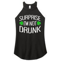 Surprise I'm Not Drunk St. Patricks Day Sober Party Sobriety Women's Perfect Tri Rocker Tank