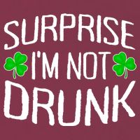 Surprise I'm Not Drunk St. Patricks Day Sober Party Sobriety 16oz Travel Tumbler