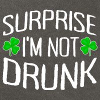 Surprise I'm Not Drunk St. Patricks Day Sober Party Sobriety Cotton Canvas Backpack