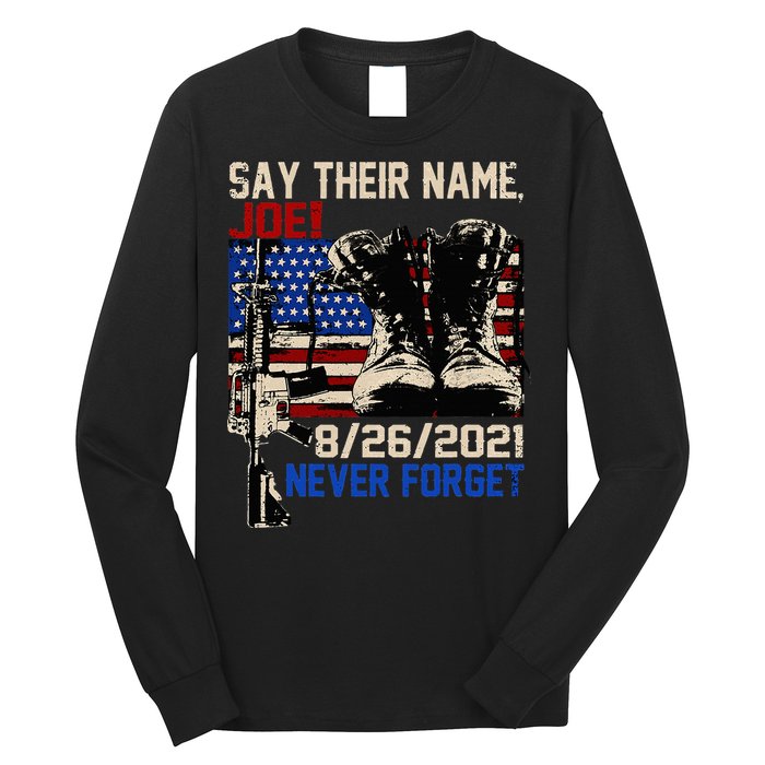 Say Ir Names Joe Names Of Fallen Soldiers 13 Heroes Long Sleeve Shirt