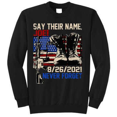 Say Ir Names Joe Names Of Fallen Soldiers 13 Heroes Sweatshirt