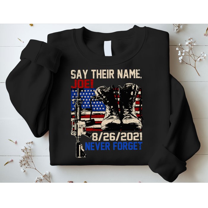 Say Ir Names Joe Names Of Fallen Soldiers 13 Heroes Sweatshirt