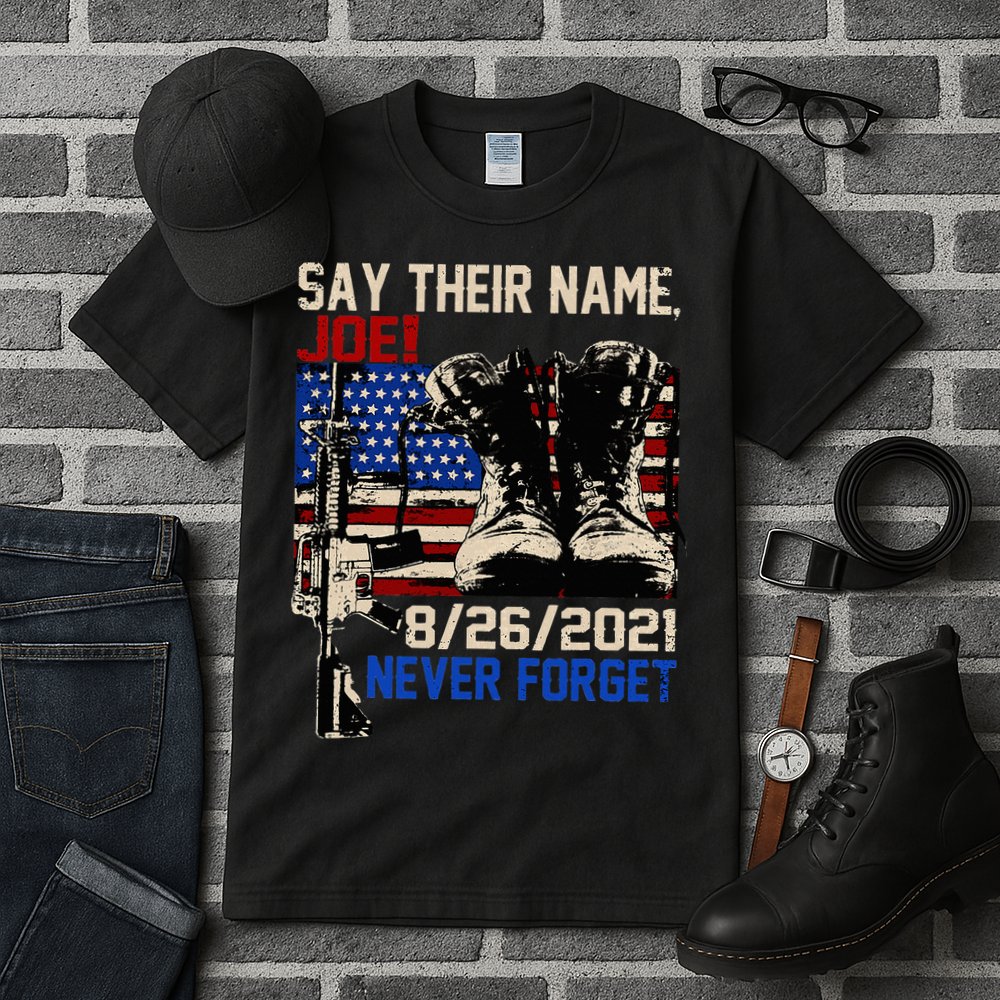 Say Ir Names Joe Names Of Fallen Soldiers 13 Heroes Tall T-Shirt