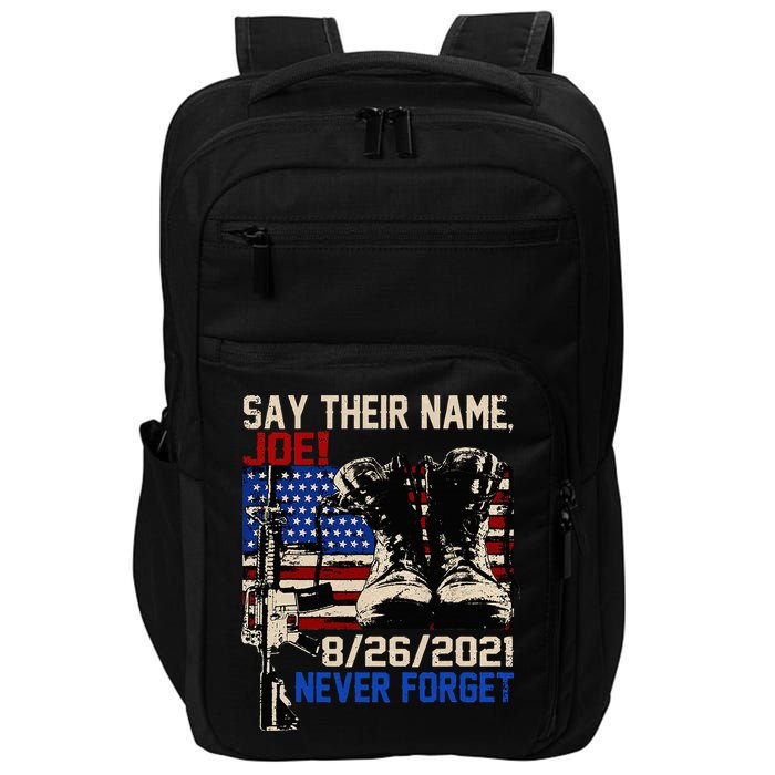 Say Ir Names Joe Names Of Fallen Soldiers 13 Heroes Impact Tech Backpack
